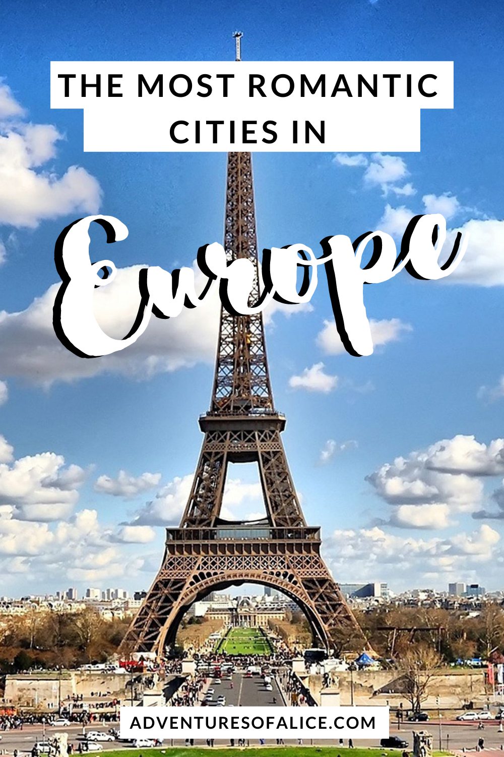 The 14 Most Romantic Cities in Europe • Adventures of Alice